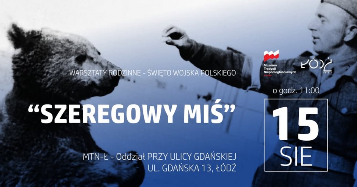 Warsztaty rodzinne "Szeregowy Miś" | Muzeum Tradycji Niepodległościowych