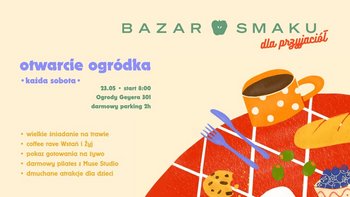 Bazar Smaku Dla Przyjaciół w Ogrodach Geyera