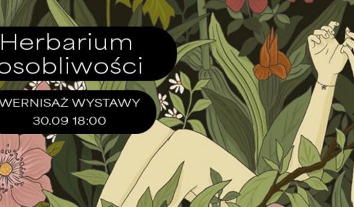 Wernisaż „Herbarium osobliwości” Natalii Filińskiej