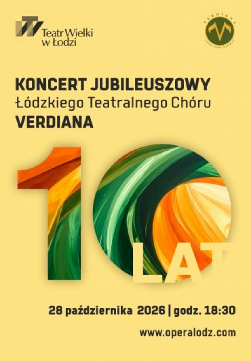 JUBILEUSZ ŁÓDZKIEGO TEATRALNEGO CHÓRU VERDIANA w Teatrze Wielkim
