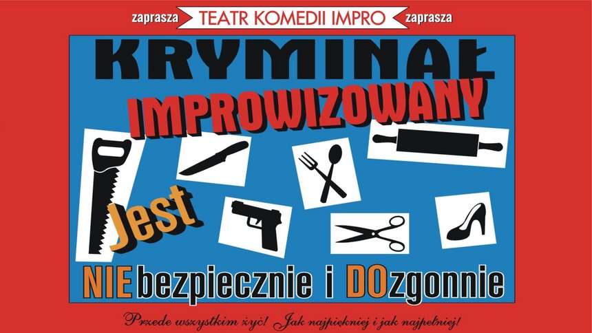 "Kryminał improwizowany" - spektakl Teatru Komedii Impro na OFF Piotrkowska