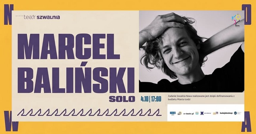 Marcel Baliński solo w Teatrze Szwalnia