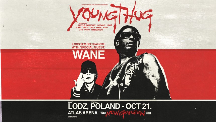Young Thug – Young Stoner Life Records & Young Thug Presents: The New Generation Tour w Atlas Arenie