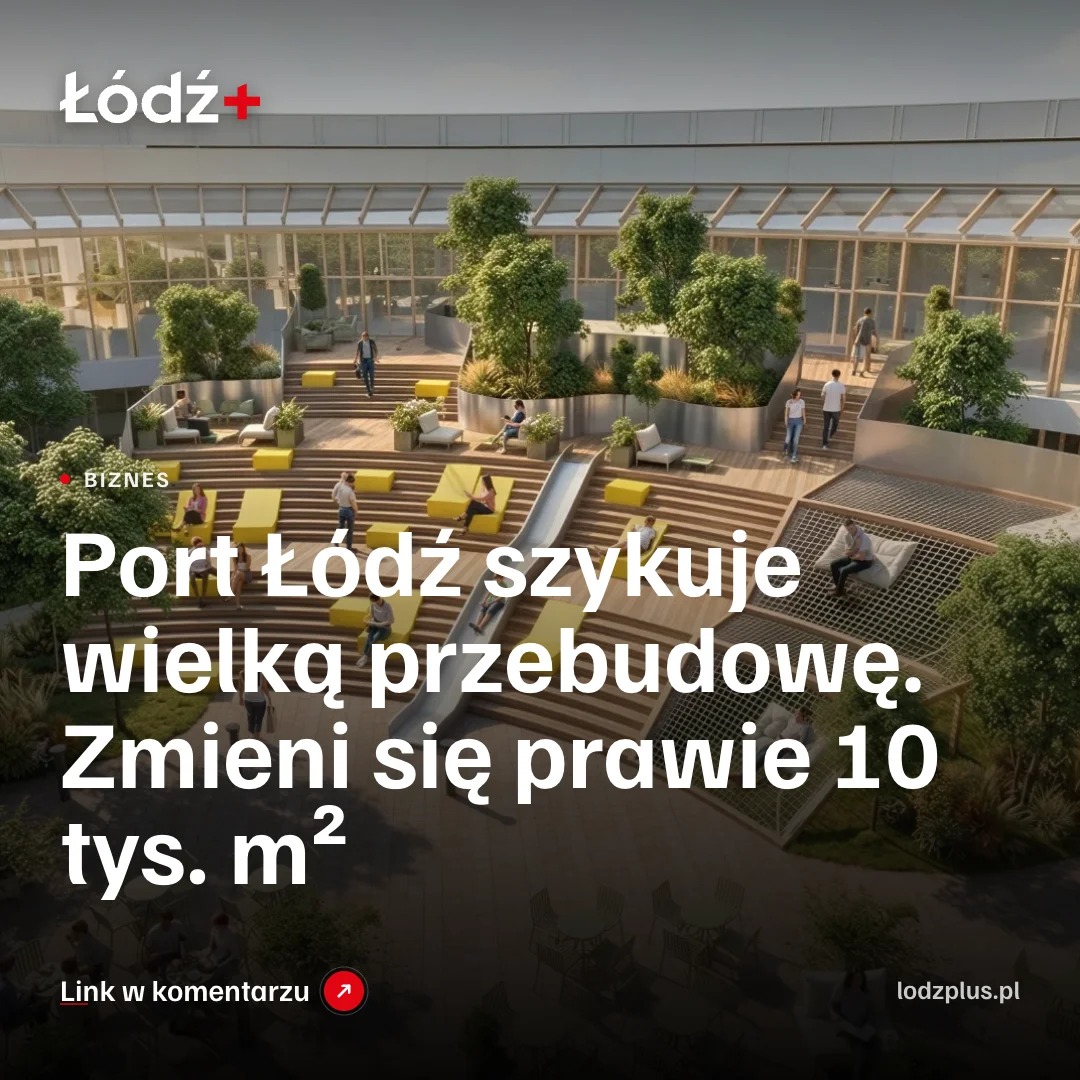 Port Łódź szykuje wielką przebudowę. Zmieni się prawie 10 tys. m² episode artwork