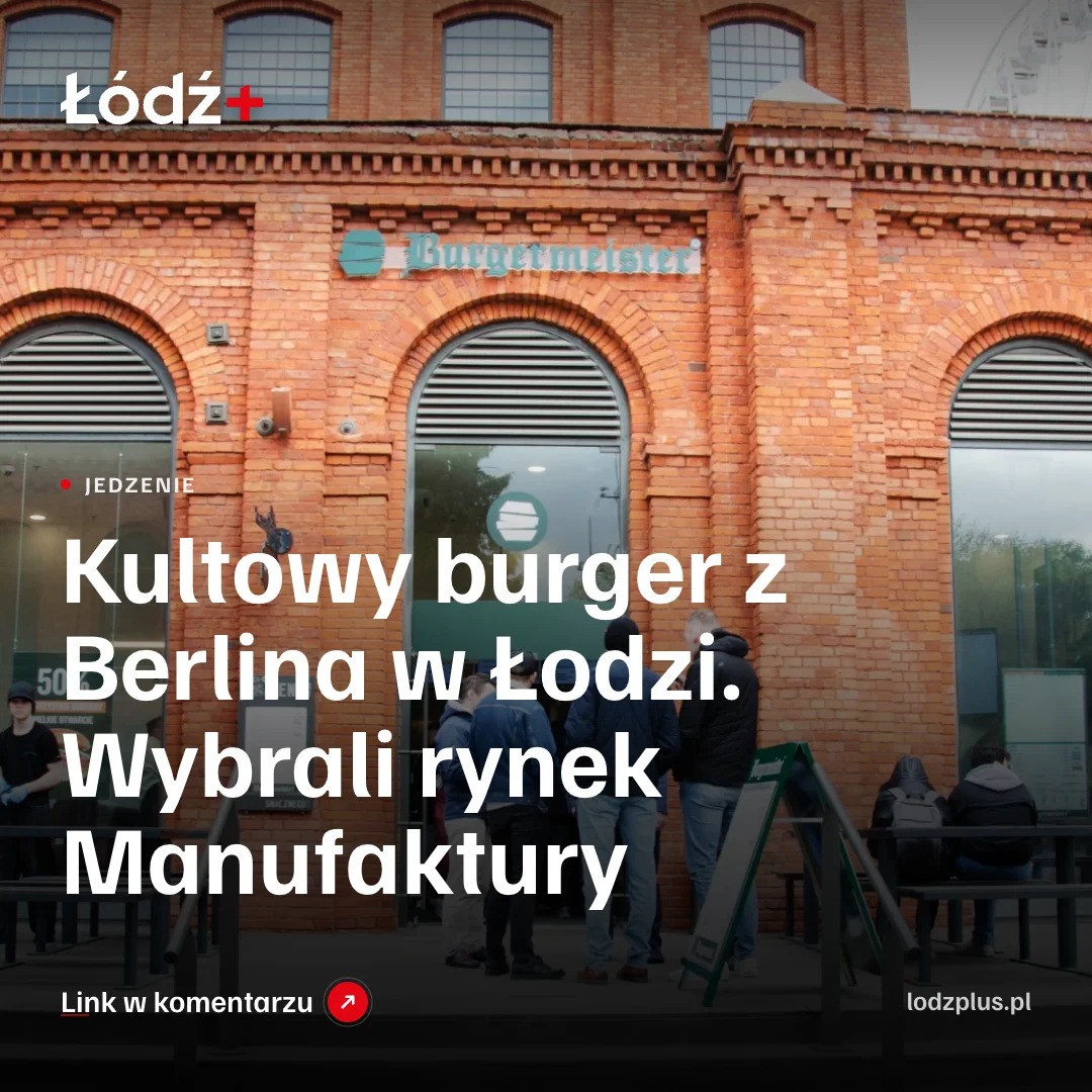 Kultowy burger z Berlina w Łodzi. Wybrali rynek Manufaktury episode artwork