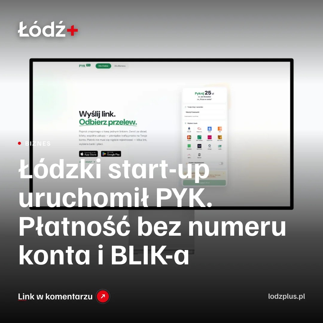 Łódzki start-up uruchomił PYK. Płatność bez numeru konta i BLIK-a episode artwork