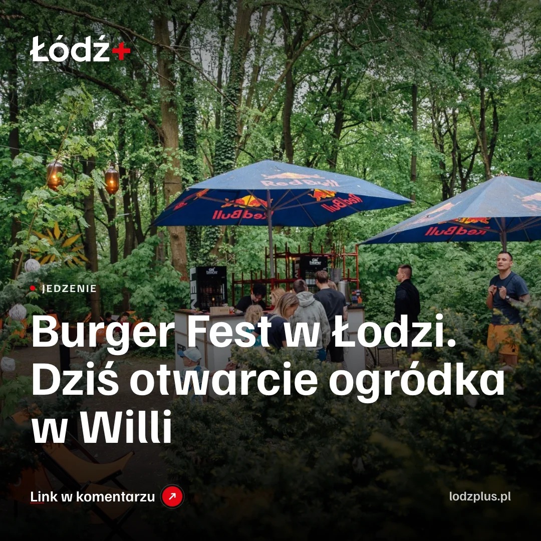 Burger Fest w Łodzi. Dziś otwarcie ogródka w Willi episode artwork