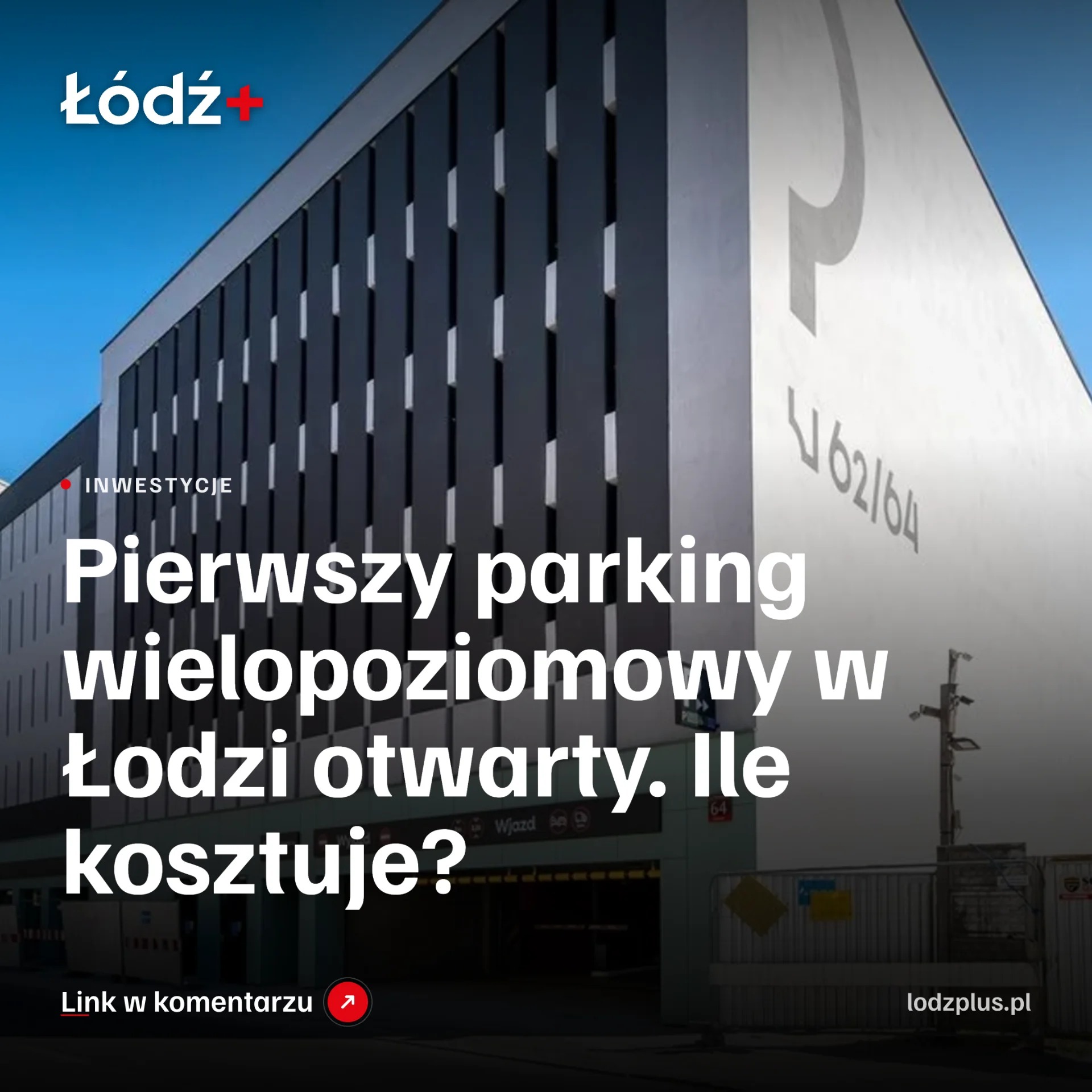 Pierwszy parking wielopoziomowy w Łodzi otwarty. Ile kosztuje? episode artwork
