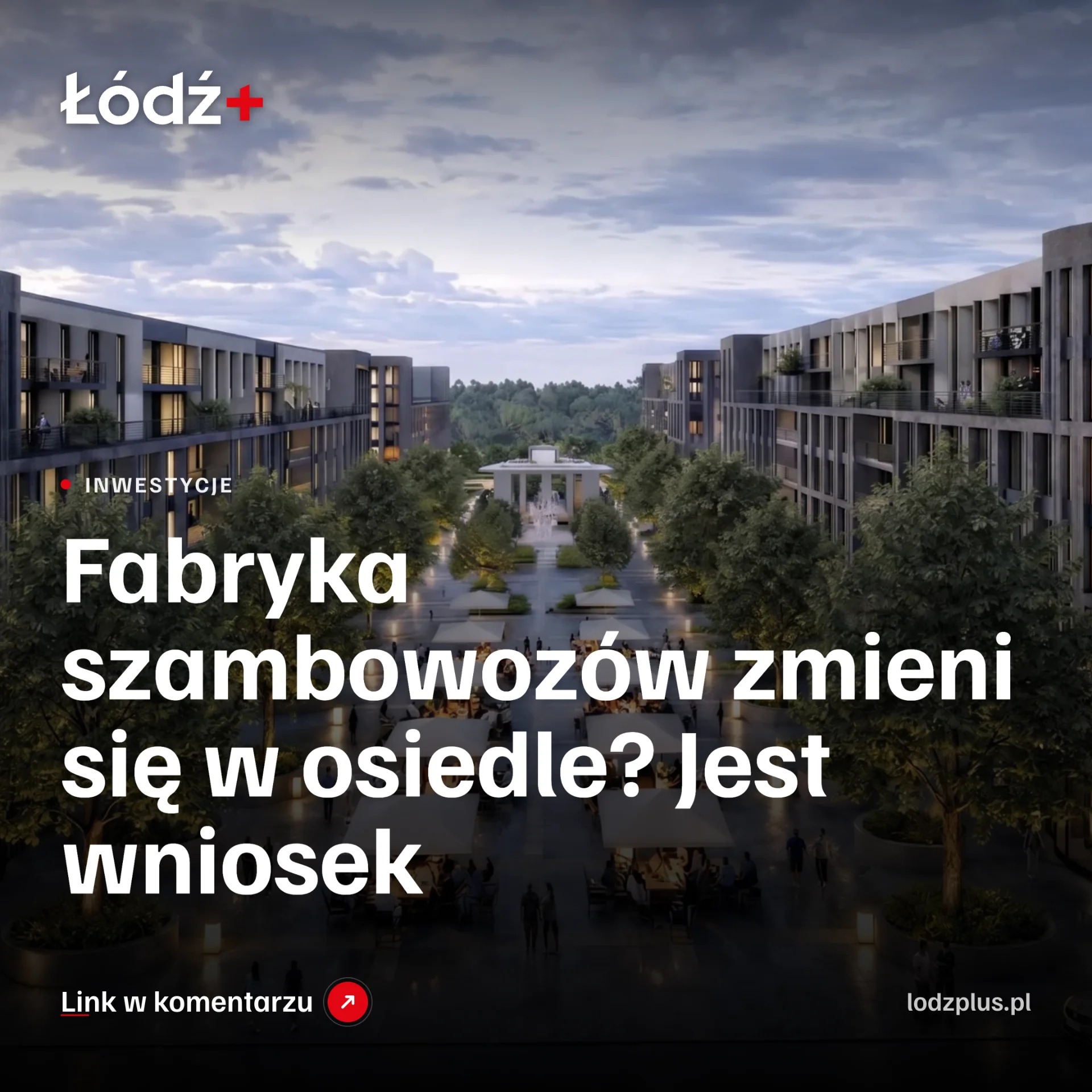 Fabryka szambowozów zmieni się w osiedle? Jest wniosek episode artwork