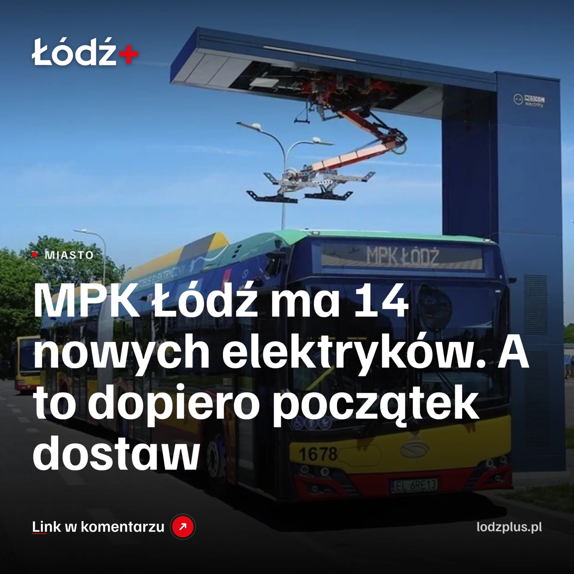 MPK Łódź ma 14 nowych elektryków. A to dopiero początek dostaw episode artwork