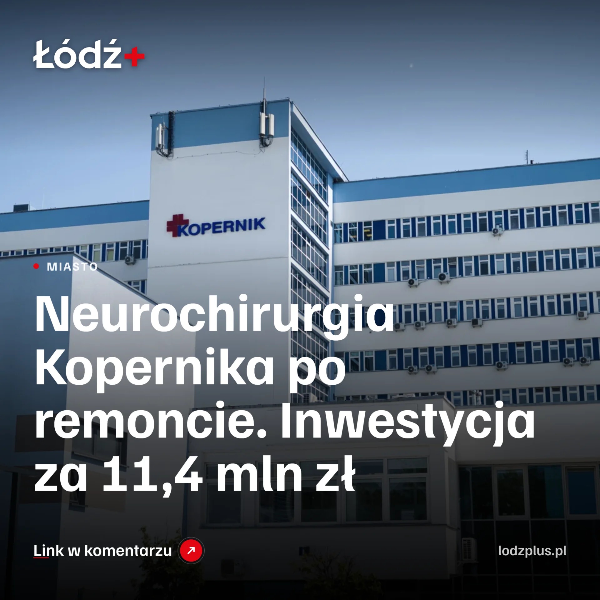 Neurochirurgia Kopernika po remoncie. Inwestycja za 11,4 mln zł episode artwork