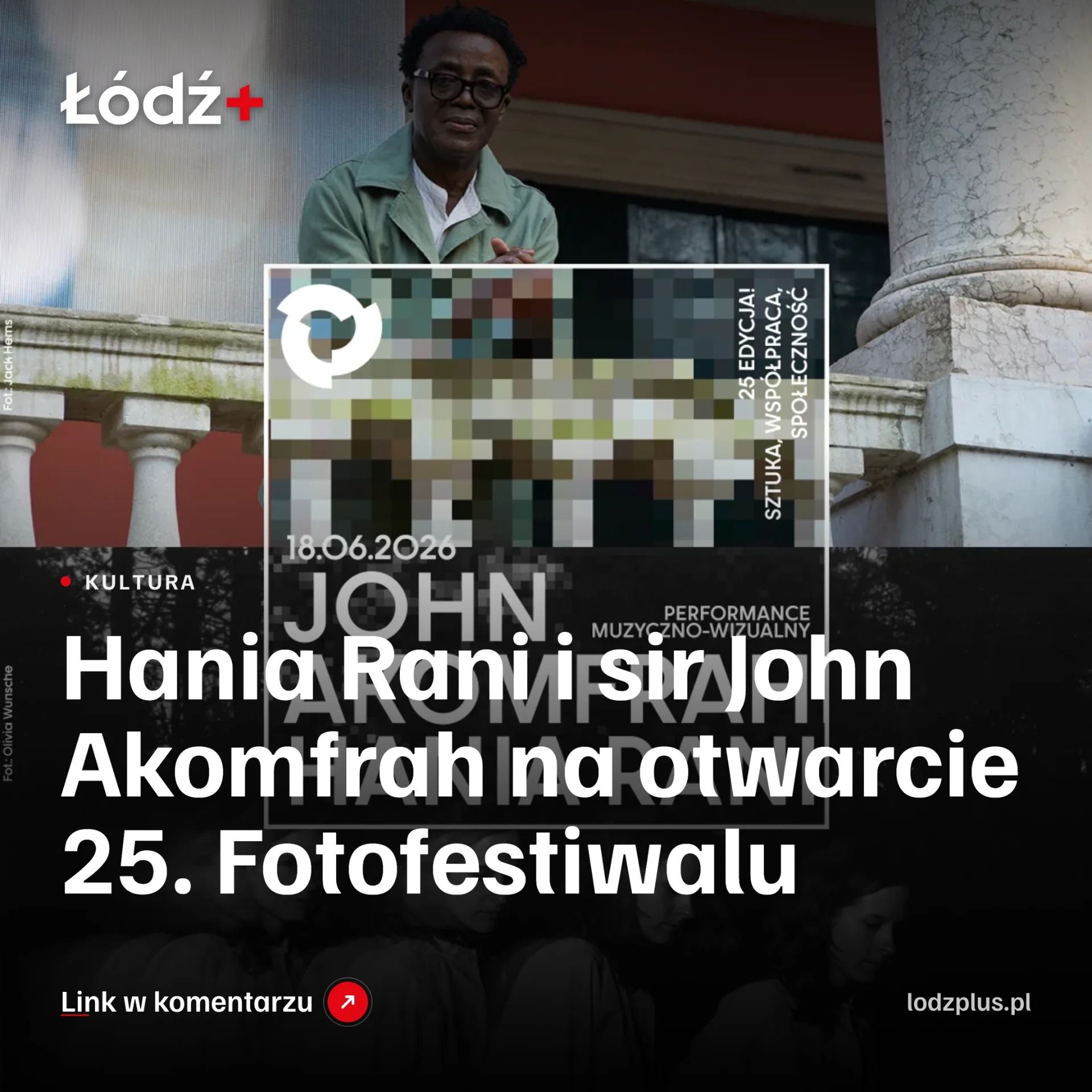 Hania Rani i sir John Akomfrah na otwarcie 25. Fotofestiwalu episode artwork