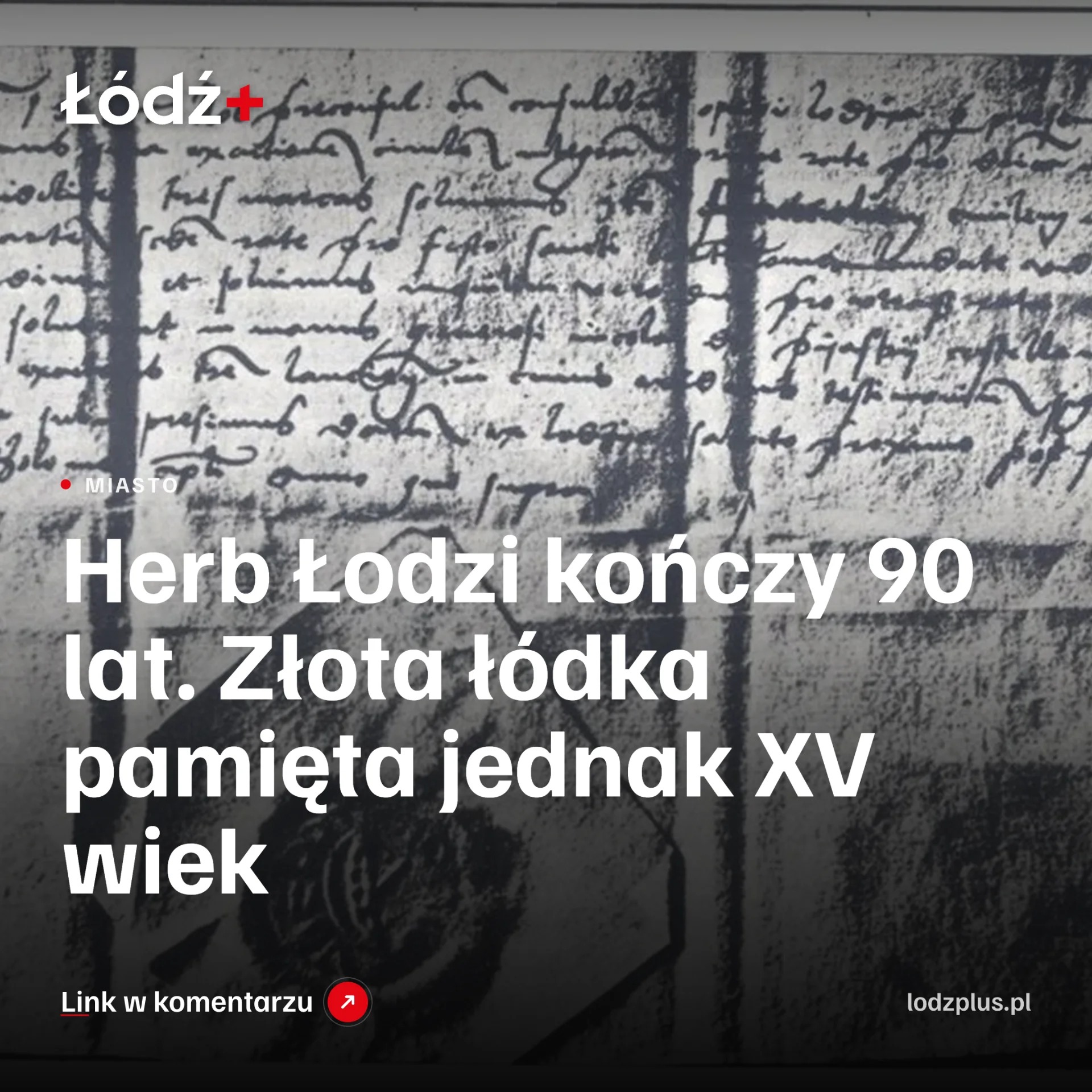 Herb Łodzi kończy 90 lat. Złota łódka pamięta jednak XV wiek episode artwork