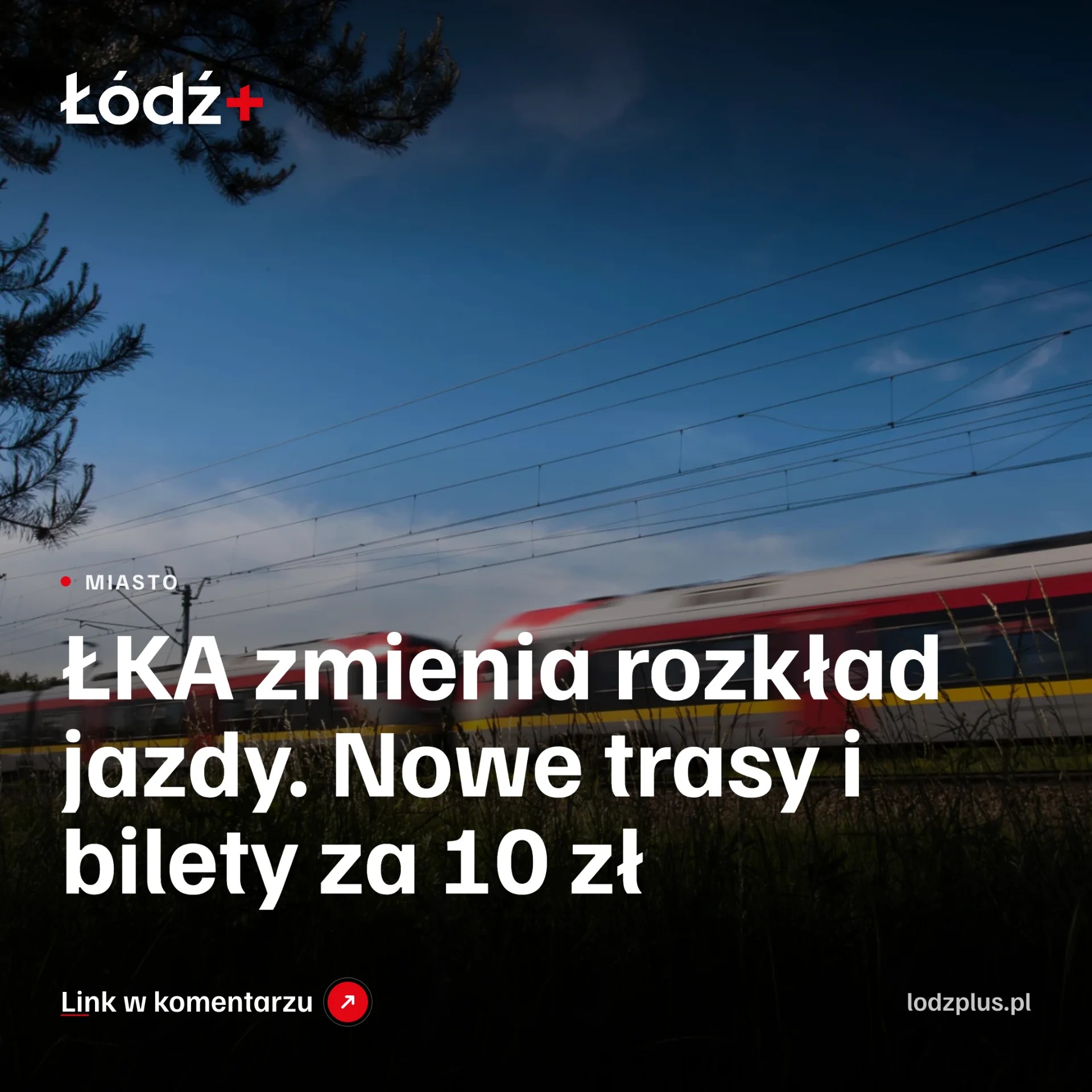 ŁKA zmienia rozkład jazdy. Nowe trasy i bilety za 10 zł episode artwork