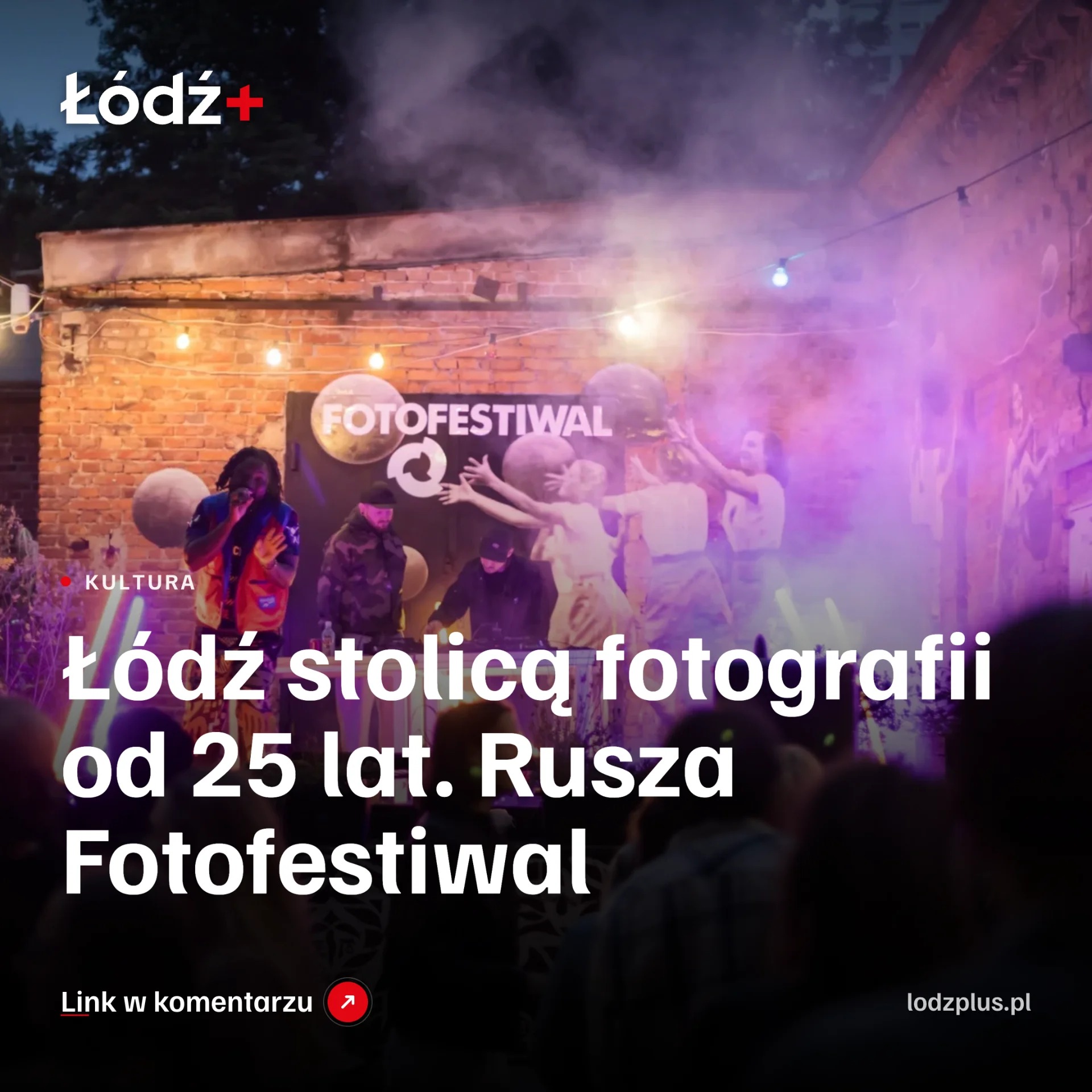 Łódź stolicą fotografii od 25 lat. Rusza Fotofestiwal episode artwork