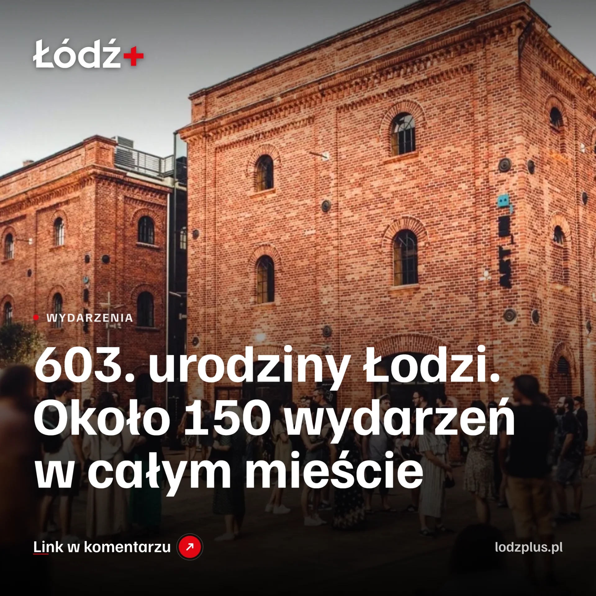603. urodziny Łodzi. Około 150 wydarzeń w całym mieście episode artwork
