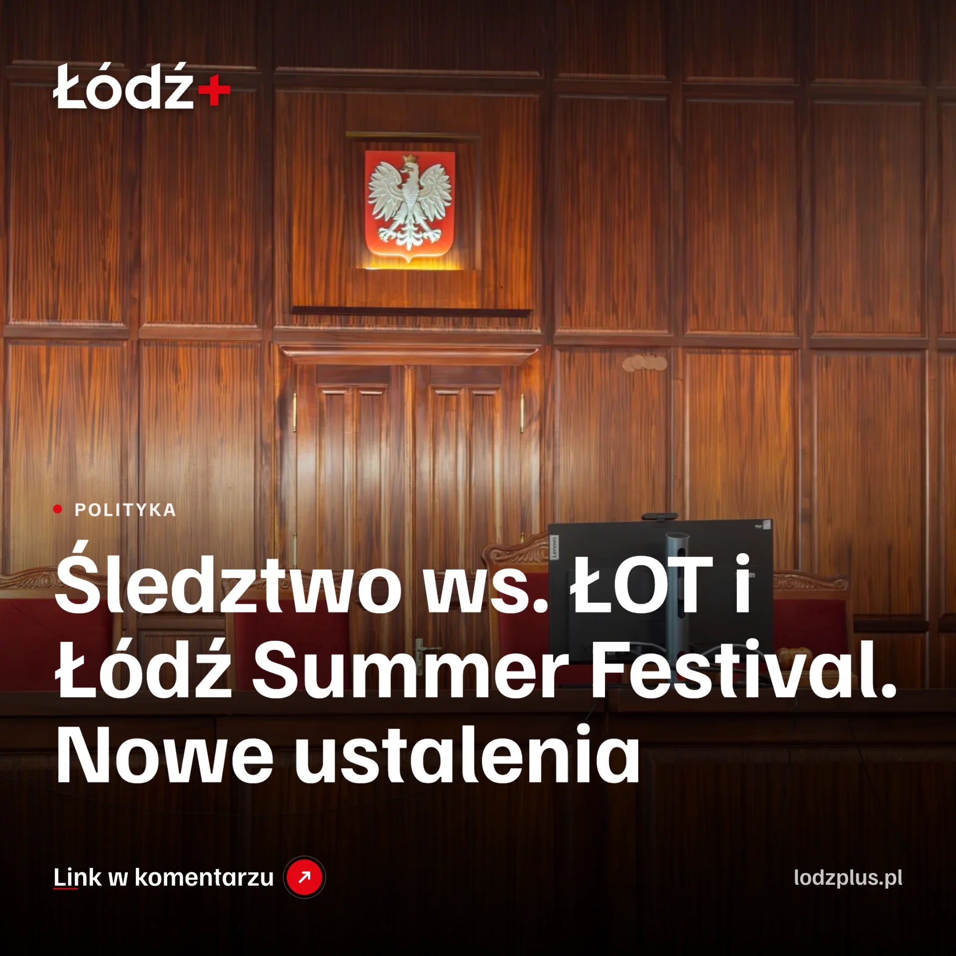 Śledztwo ws. ŁOT i Łódź Summer Festival. Nowe ustalenia episode artwork
