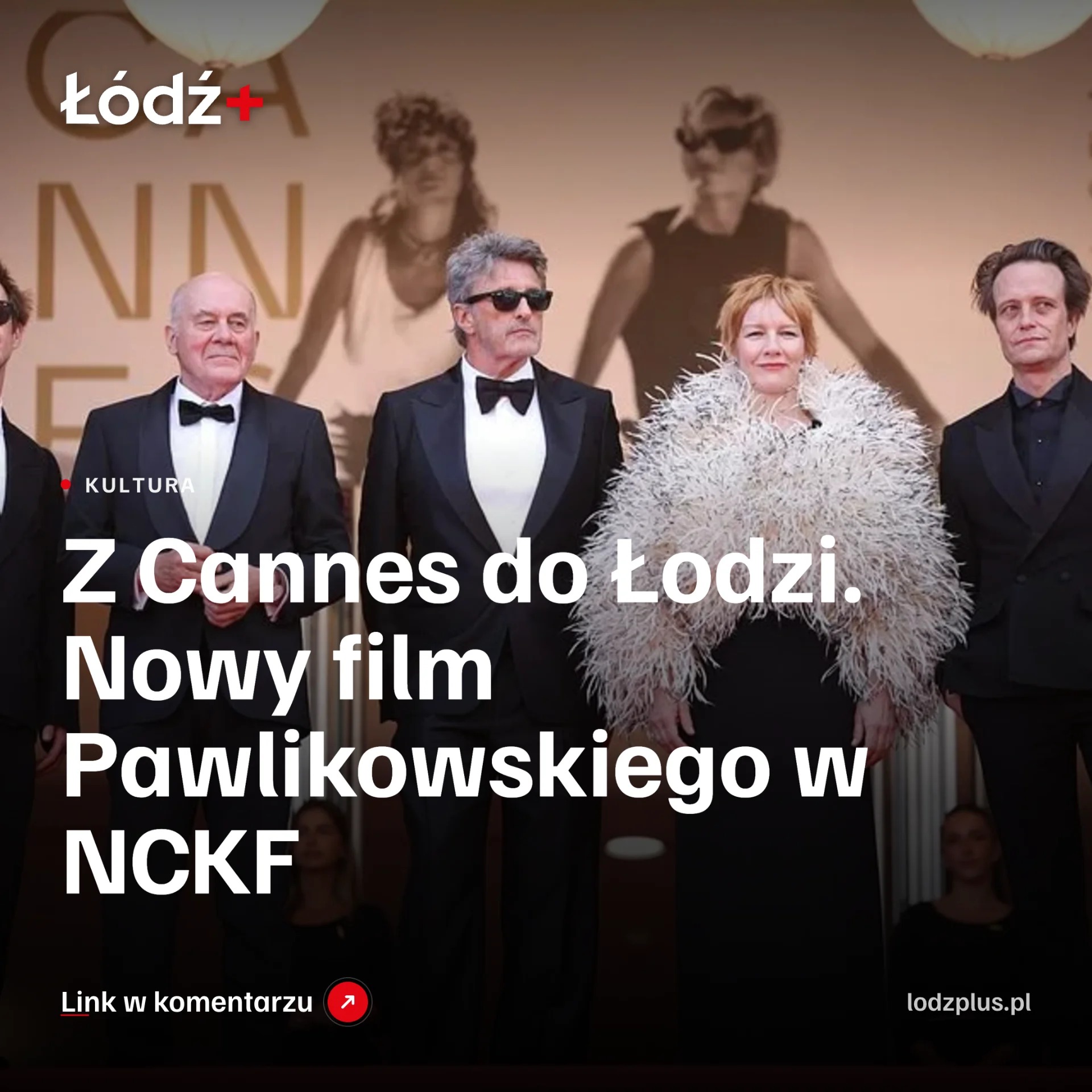 Z Cannes do Łodzi. Nowy film Pawlikowskiego w NCKF episode artwork
