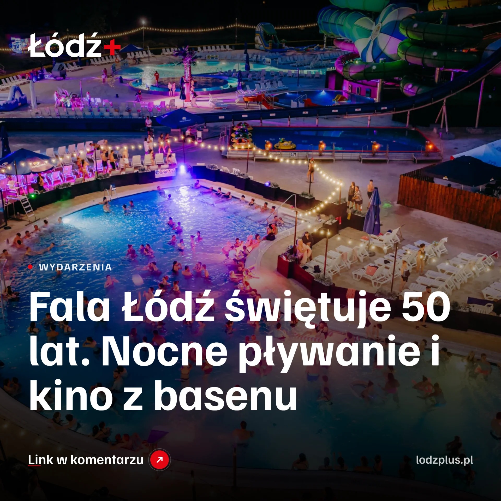 Fala Łódź świętuje 50 lat. Nocne pływanie i kino z basenu episode artwork