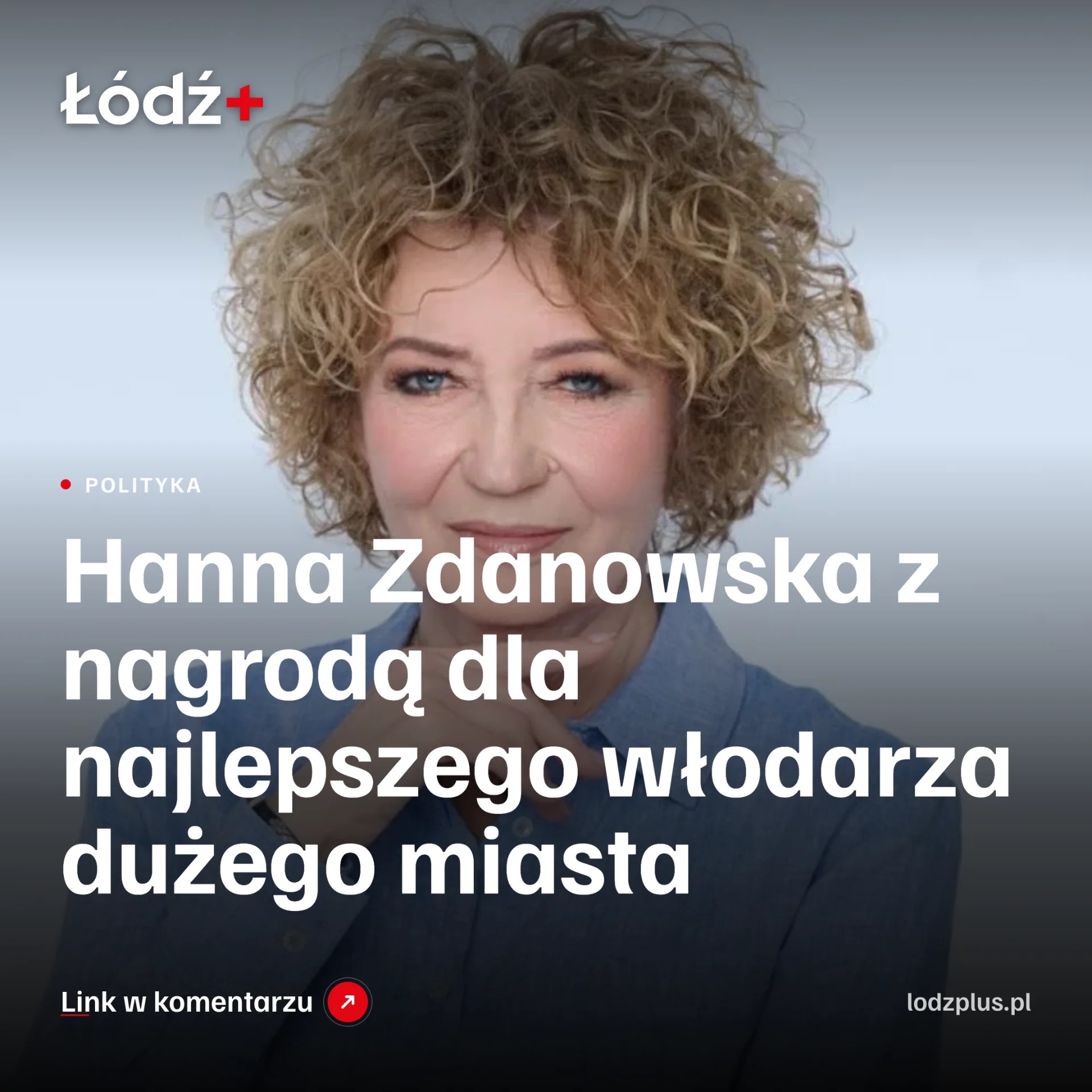 Hanna Zdanowska z nagrodą dla najlepszego włodarza dużego miasta episode artwork