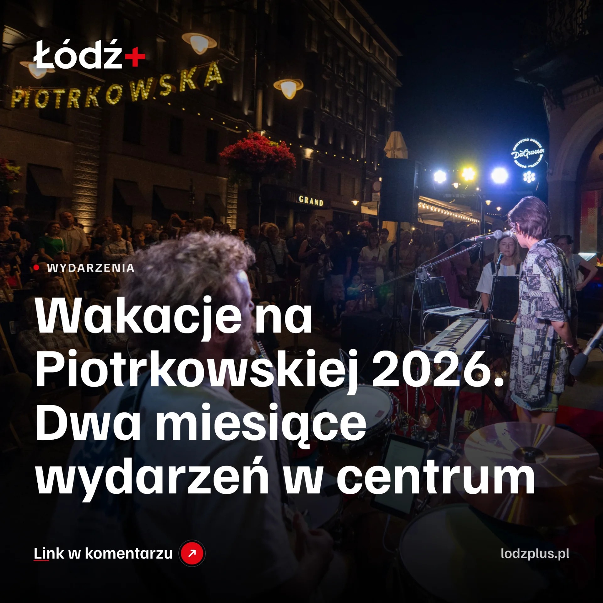Wakacje na Piotrkowskiej 2026. Dwa miesiące wydarzeń w centrum episode artwork