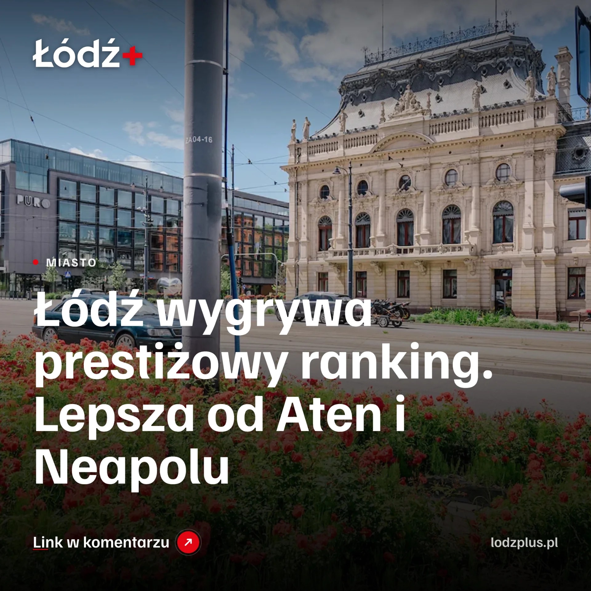 Łódź wygrywa prestiżowy ranking. Lepsza od Aten i Neapolu episode artwork