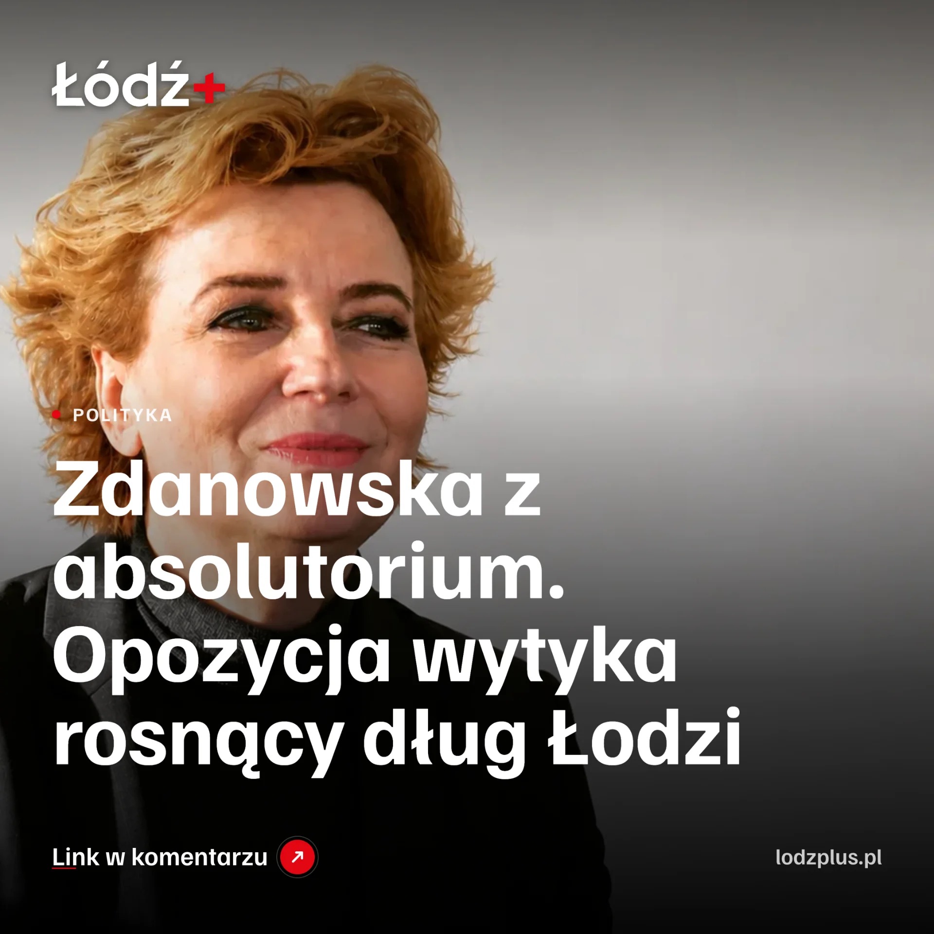 Zdanowska z absolutorium. Opozycja wytyka rosnący dług Łodzi episode artwork