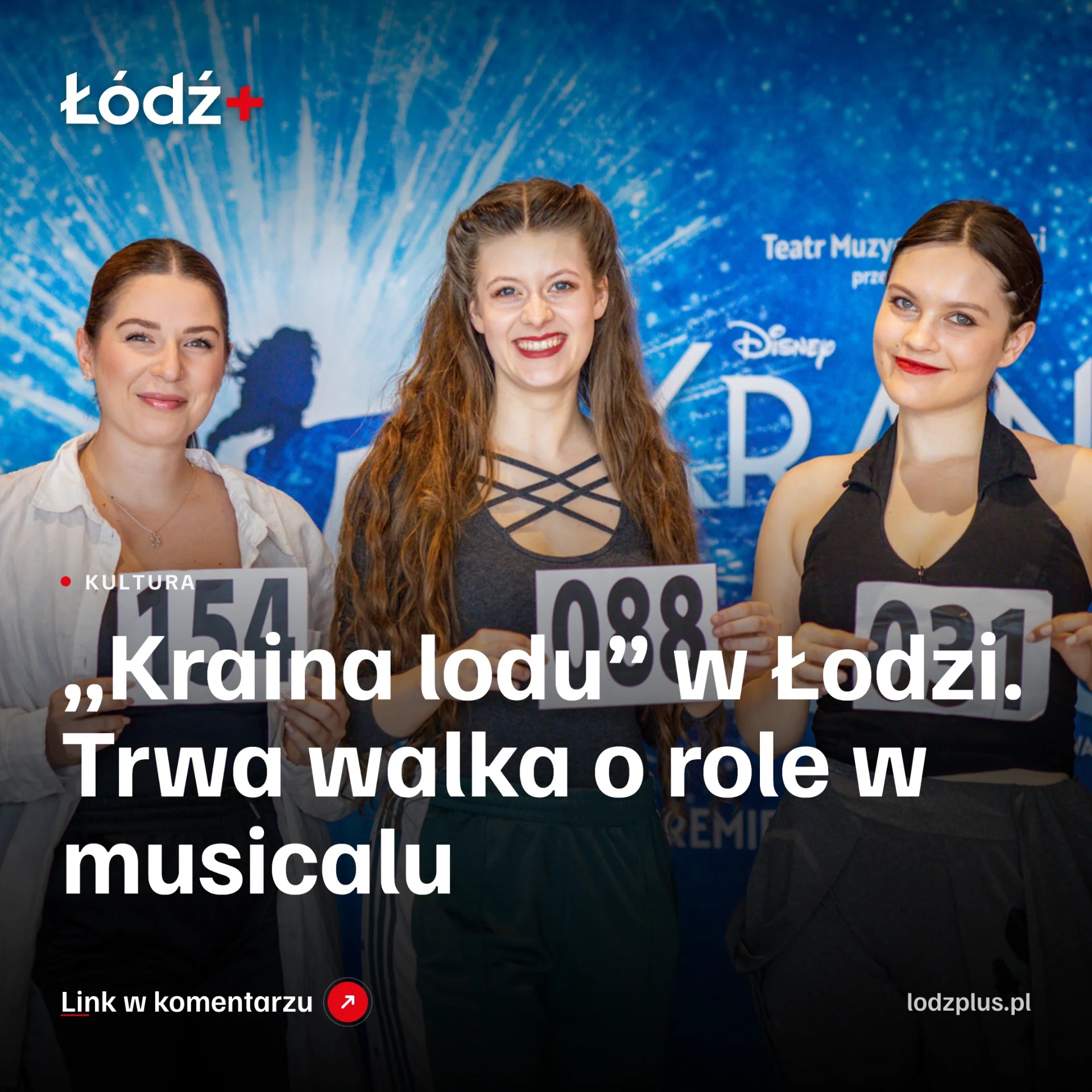 „Kraina lodu” w Łodzi. Trwa walka o role w musicalu episode artwork
