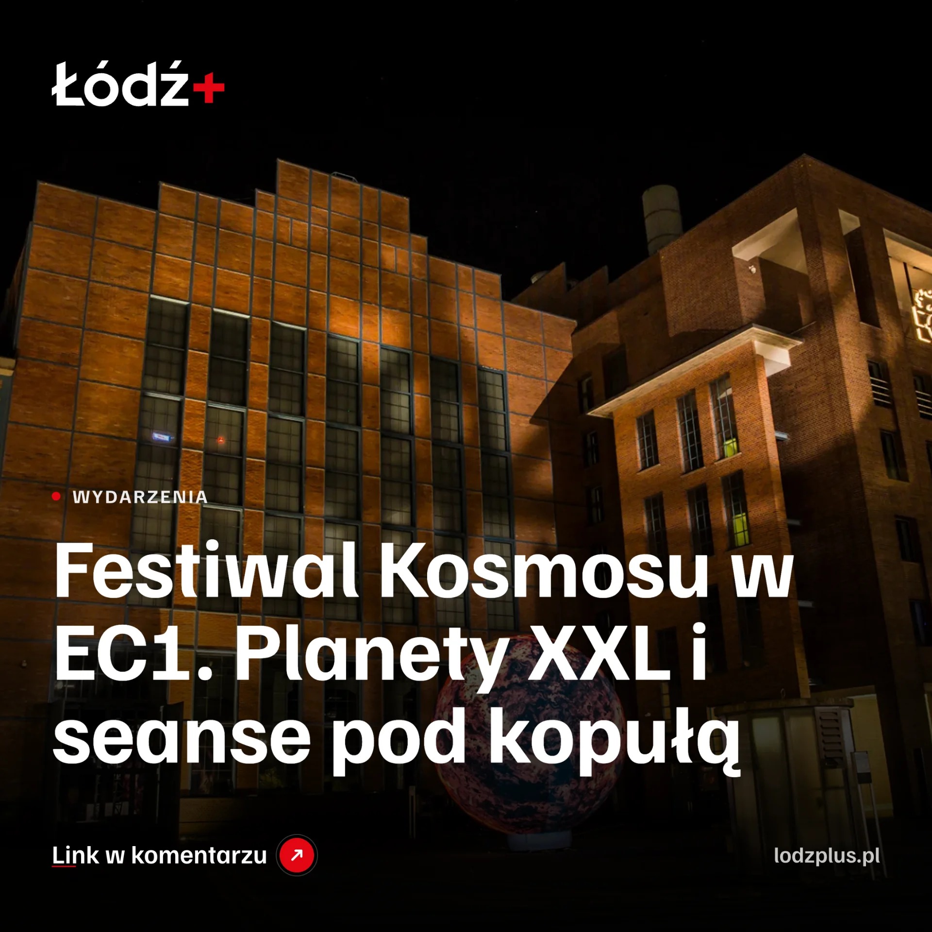 Festiwal Kosmosu w EC1. Planety XXL i seanse pod kopułą episode artwork