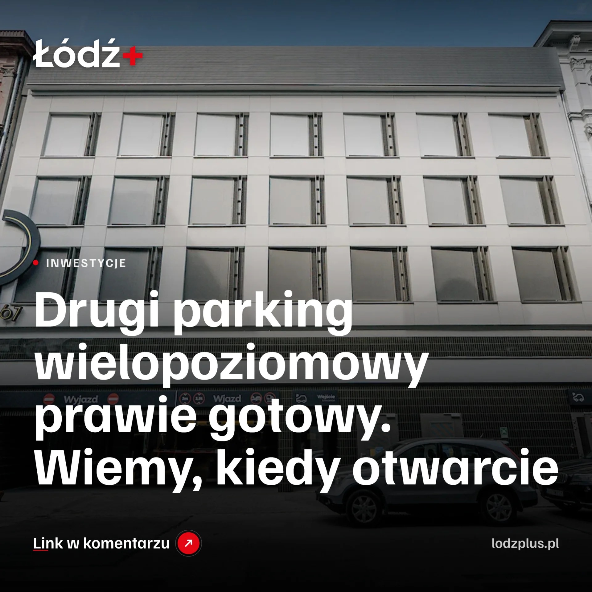 Drugi parking wielopoziomowy prawie gotowy. Wiemy, kiedy otwarcie episode artwork