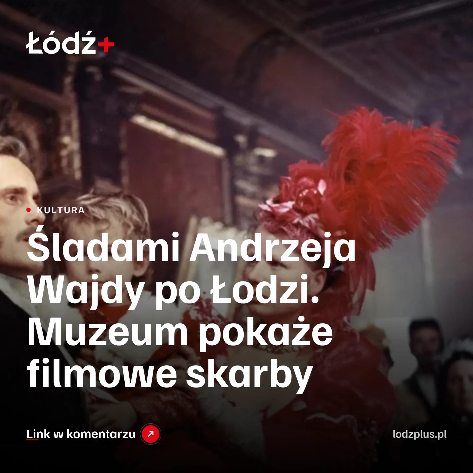 Śladami Andrzeja Wajdy po Łodzi. Muzeum pokaże filmowe skarby episode artwork