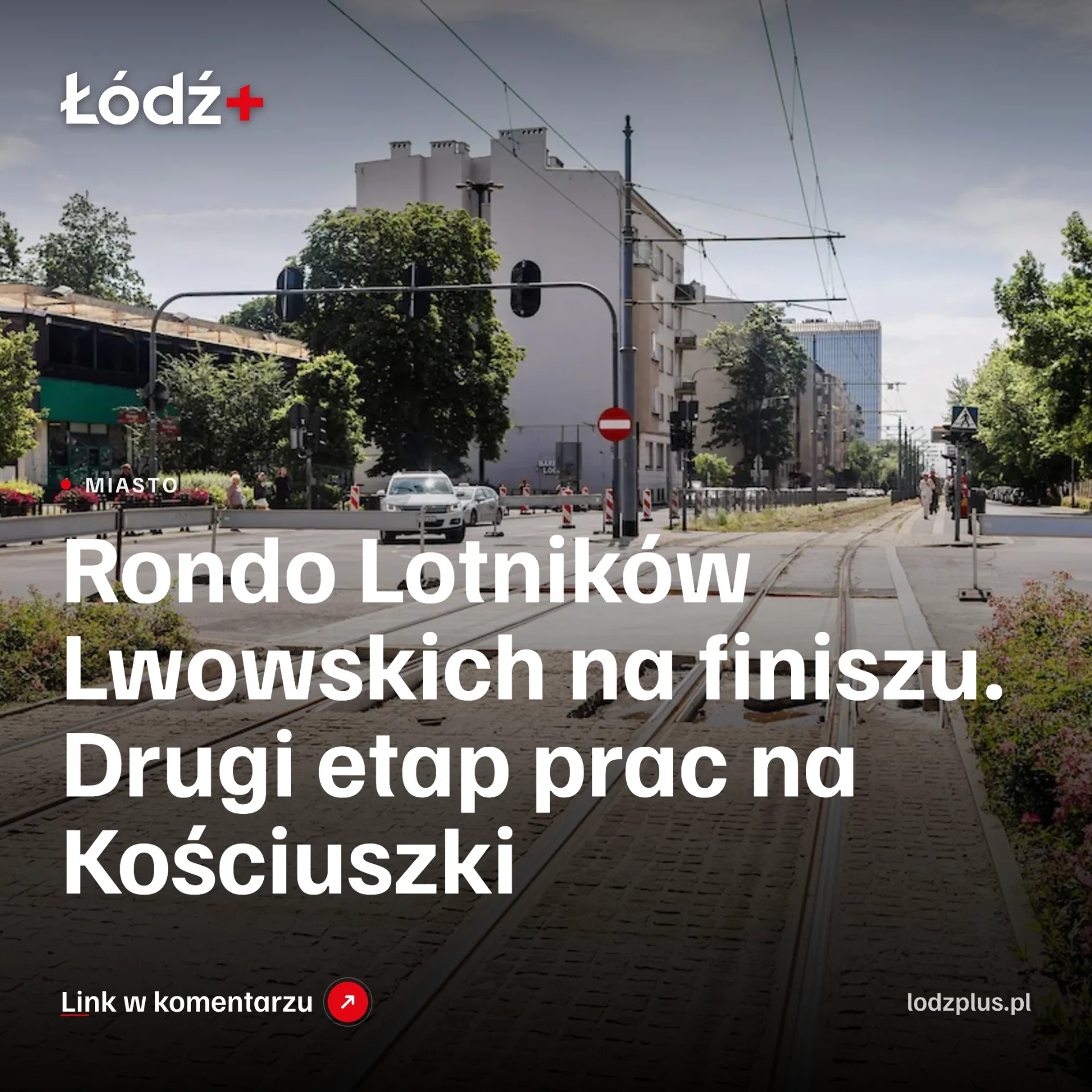 Rondo Lotników Lwowskich na finiszu. Drugi etap prac na Kościuszki episode artwork
