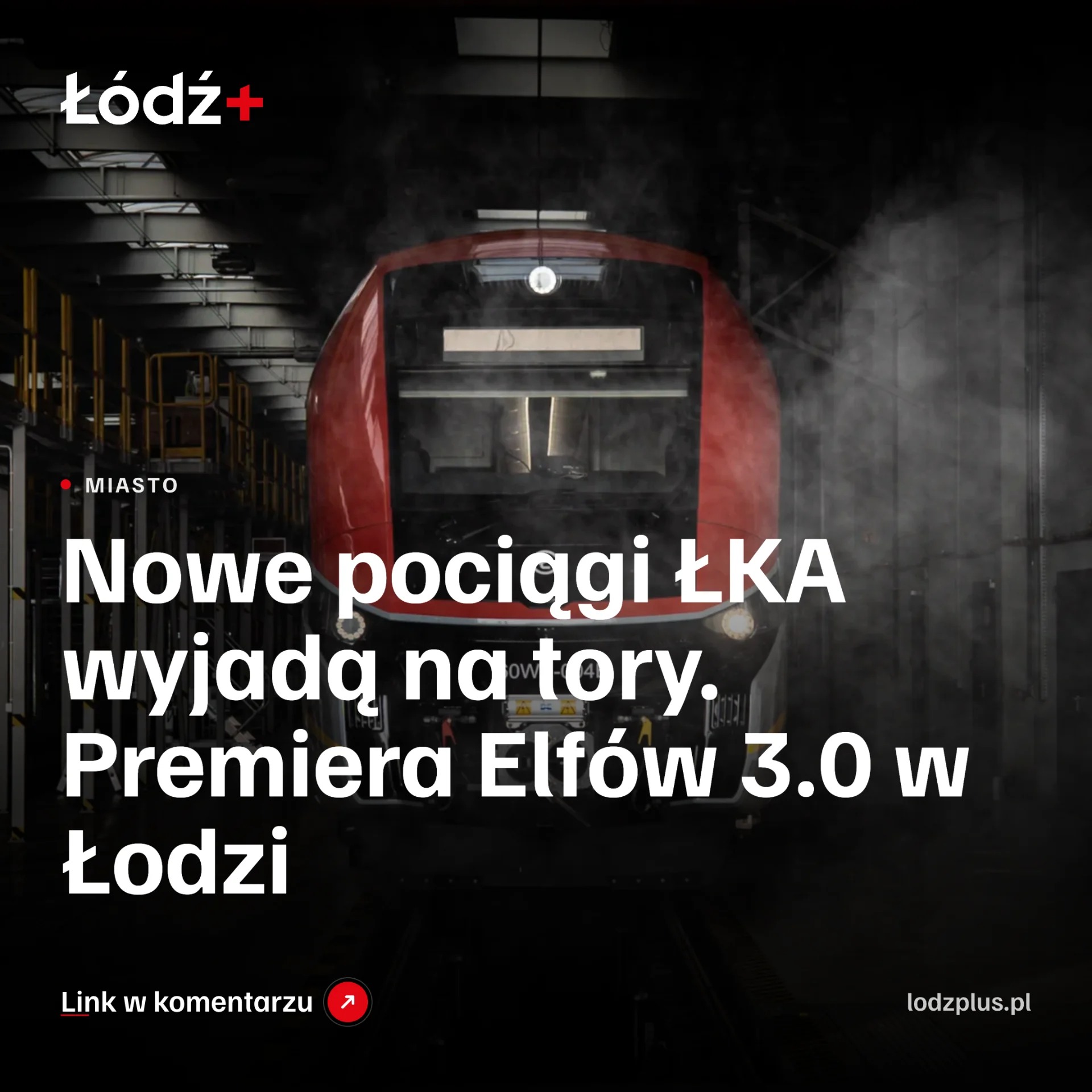 Nowe pociągi ŁKA wyjadą na tory. Premiera Elfów 3.0 w Łodzi episode artwork