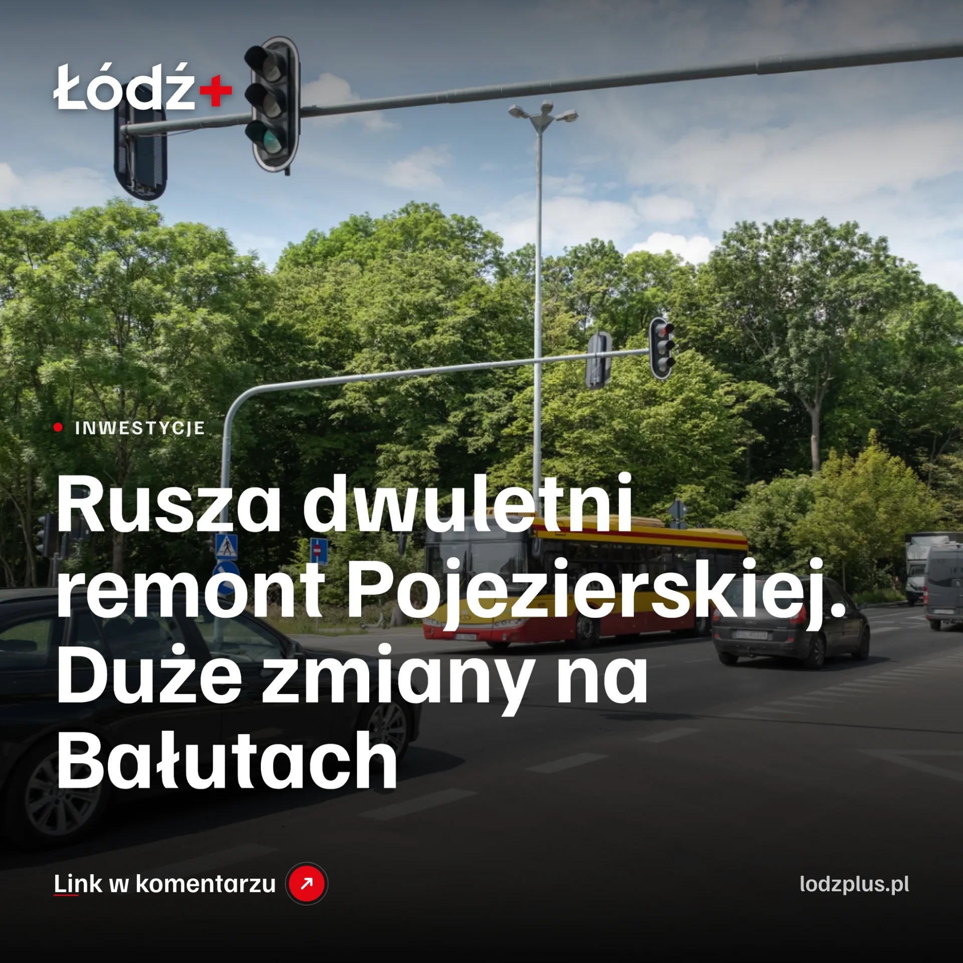 Rusza dwuletni remont Pojezierskiej. Duże zmiany na Bałutach episode artwork