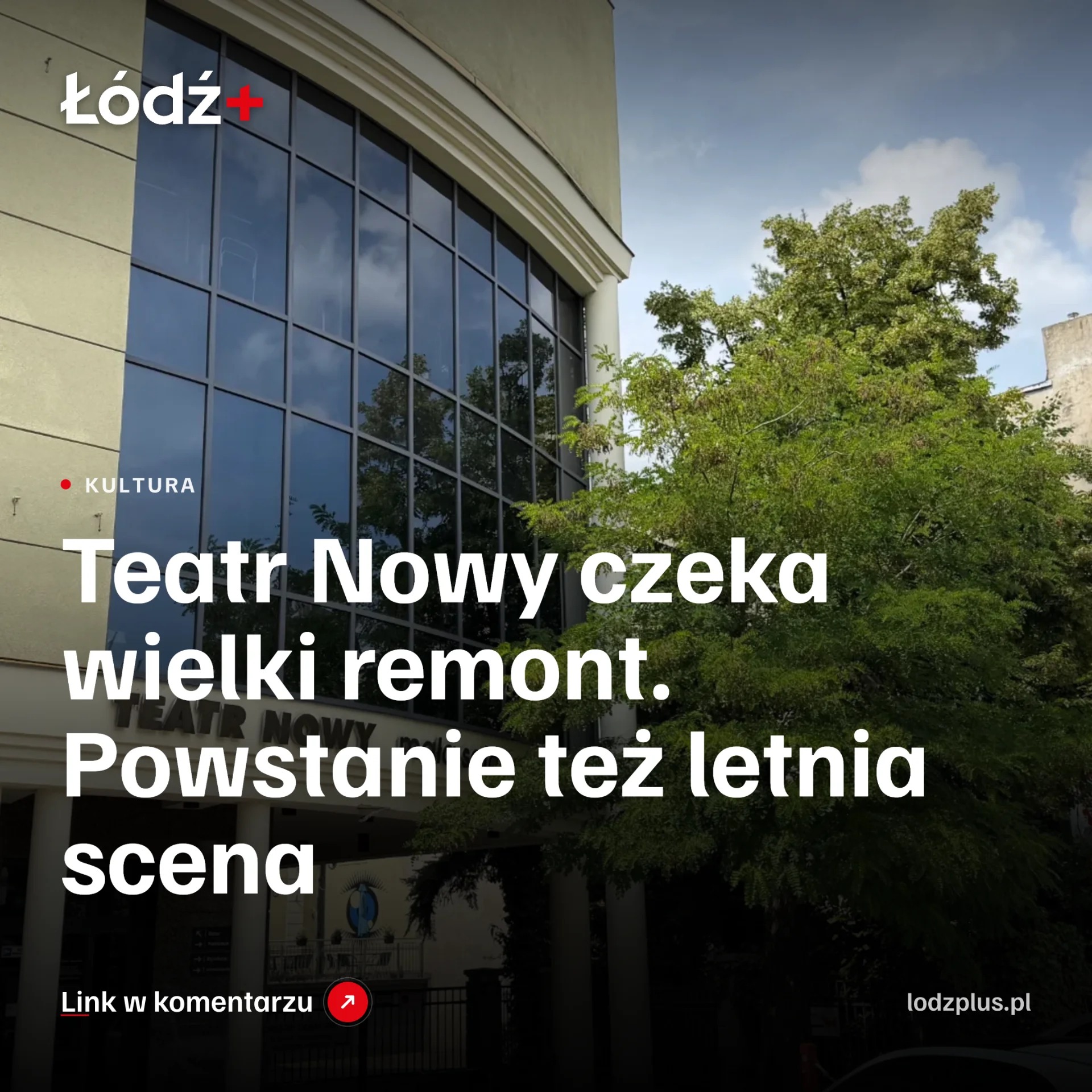 Teatr Nowy czeka wielki remont. Powstanie też letnia scena episode artwork