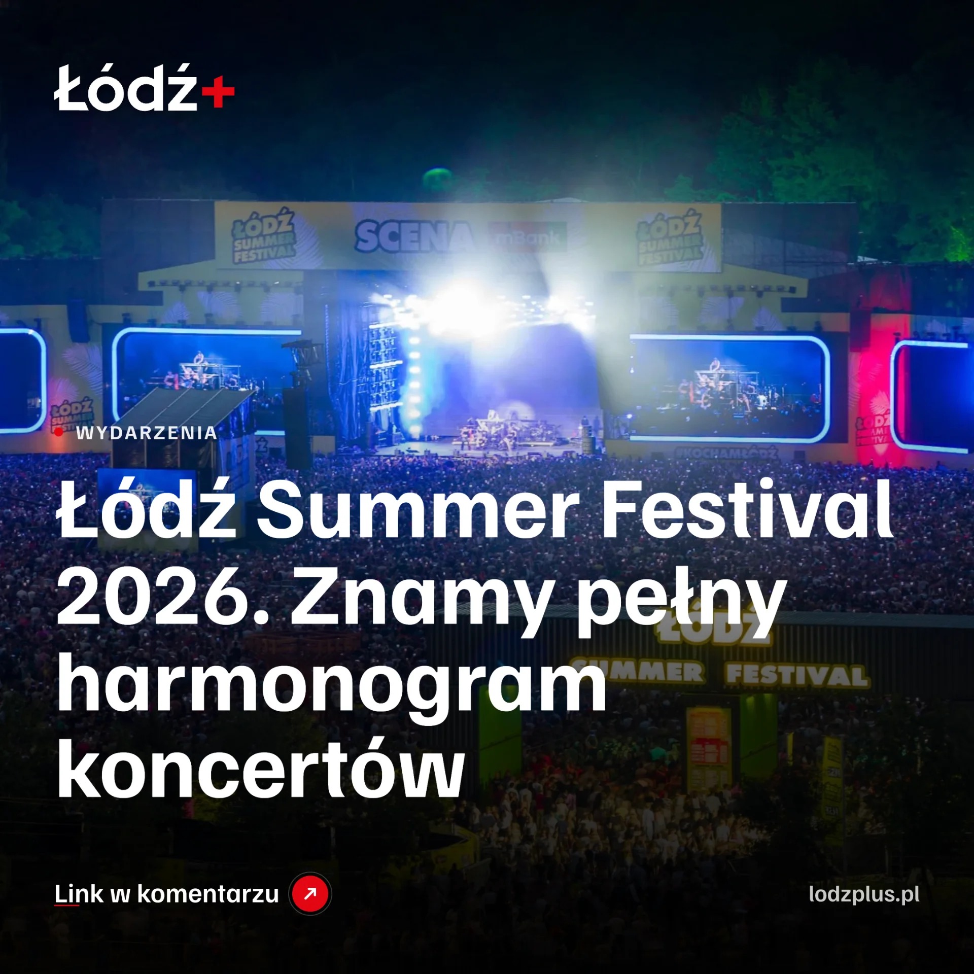 Łódź Summer Festival 2026. Znamy pełny harmonogram koncertów episode artwork