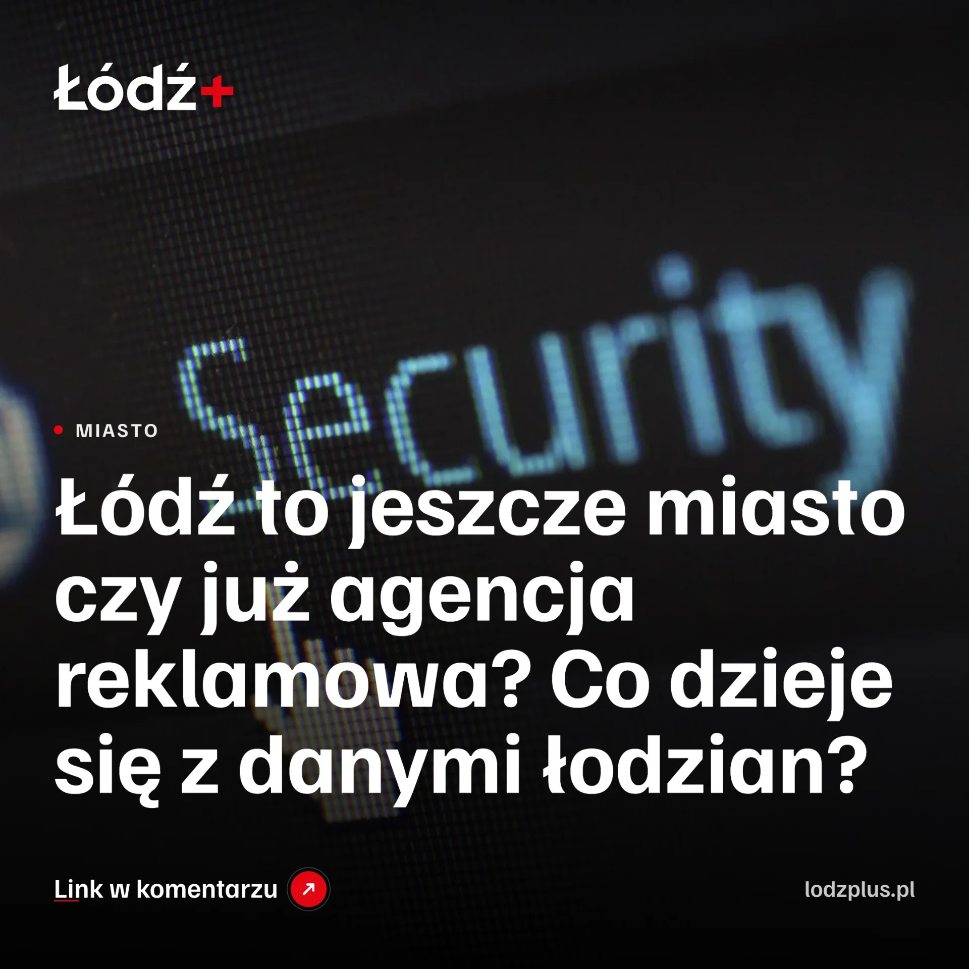 Łódź to jeszcze miasto czy już agencja reklamowa? Co dzieje się z danymi łodzian? episode artwork