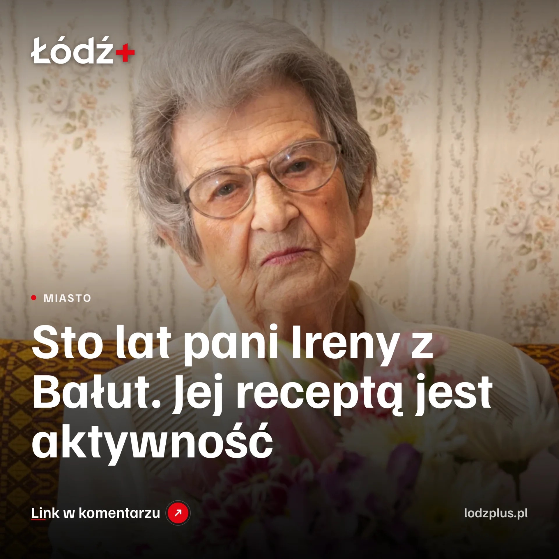 Sto lat pani Ireny z Bałut. Jej receptą jest aktywność episode artwork