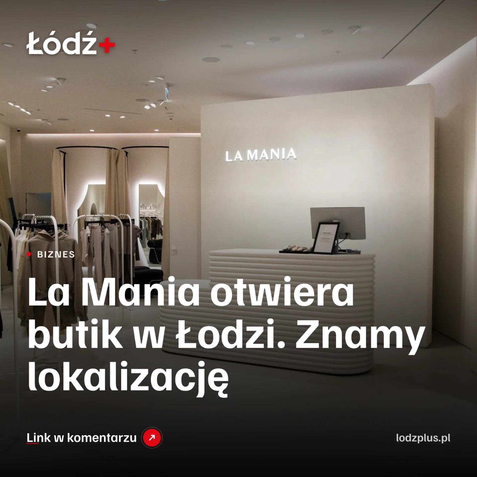 La Mania otwiera butik w Łodzi. Znamy lokalizację episode artwork