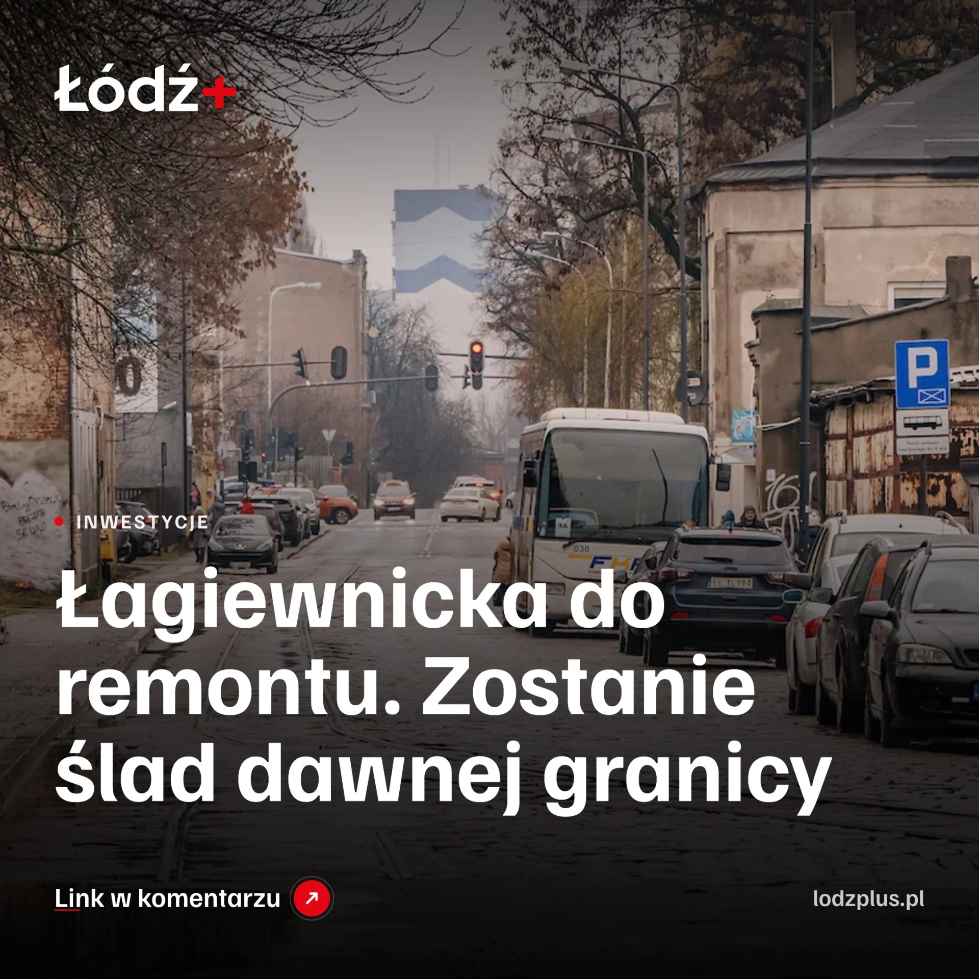 Łagiewnicka do remontu. Zostanie ślad dawnej granicy episode artwork