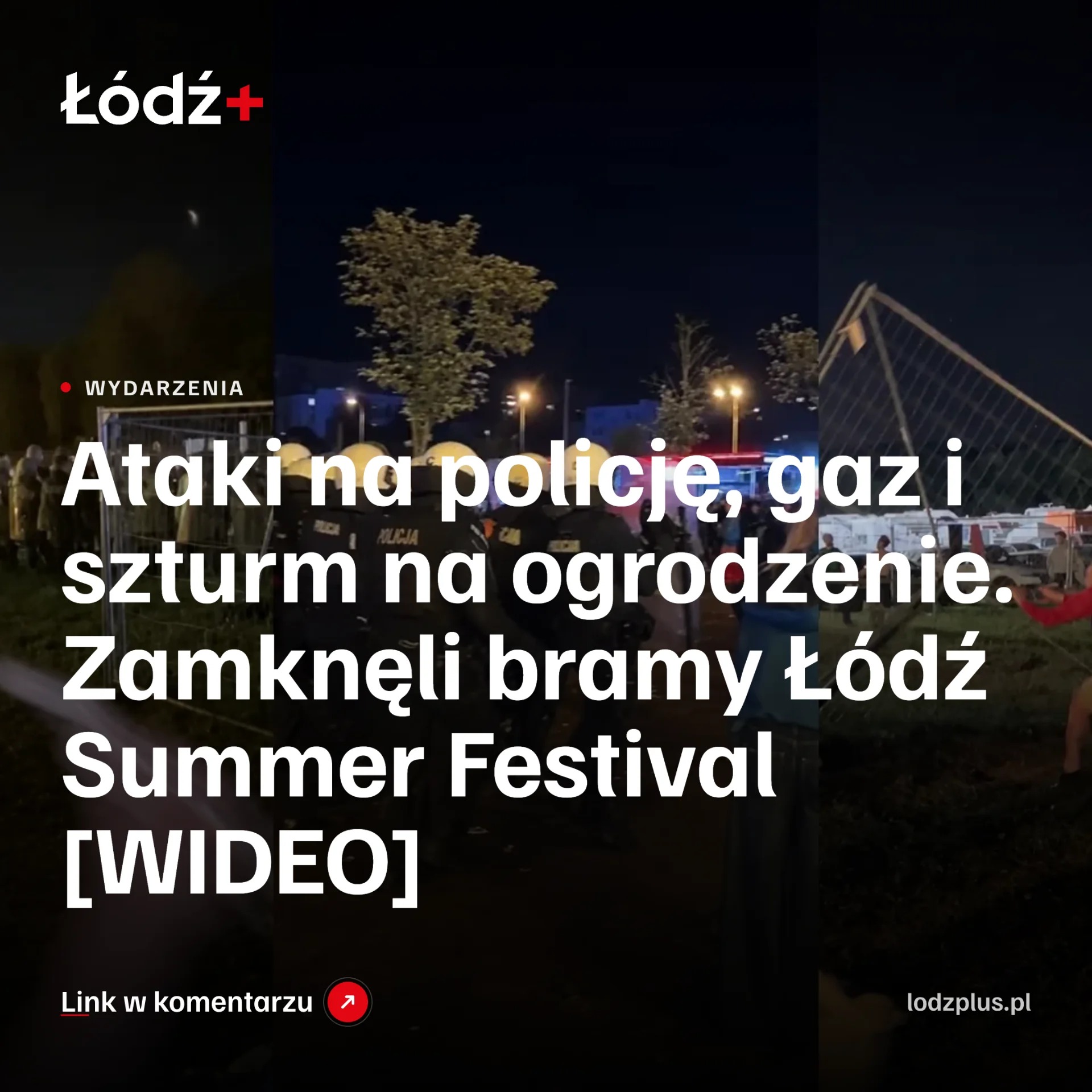Ataki na policję, gaz i szturm na ogrodzenie. Zamknęli bramy Łódź Summer Festival [WIDEO] episode artwork