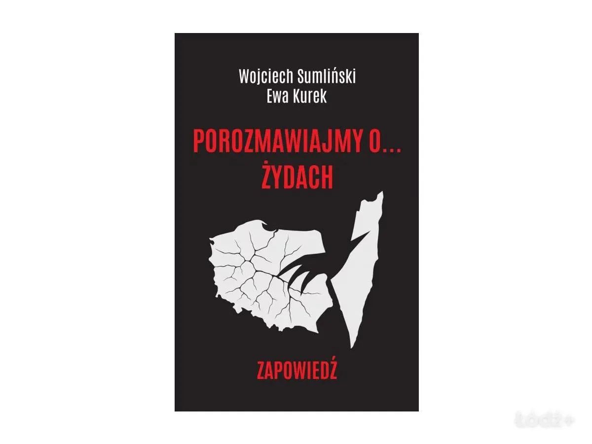 POROZMAWIAJMY O ŻYDACH - książka-bestseller i wielki HIT wydawniczy